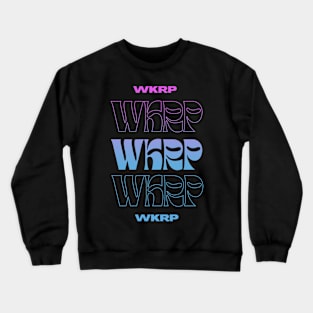 WKRP // Typography Fan Art Design Crewneck Sweatshirt